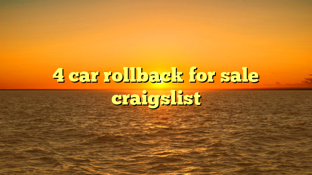 4 car rollback for sale craigslist