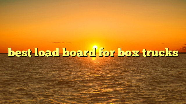 best load board for box trucks