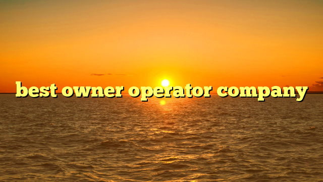 best owner operator company