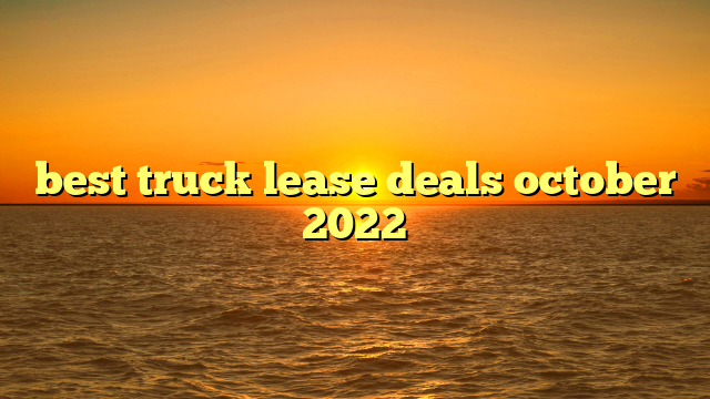 best truck lease deals october 2022