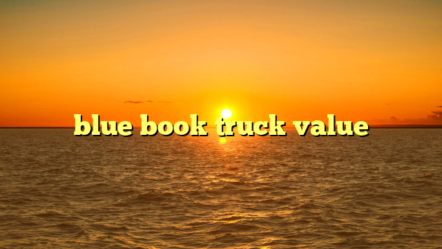 blue book truck value