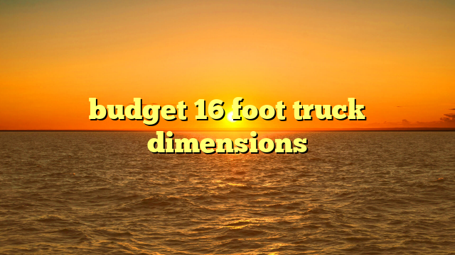 budget 16 foot truck dimensions