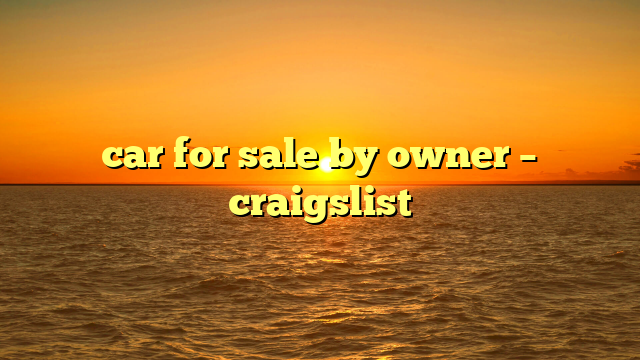 car for sale by owner – craigslist