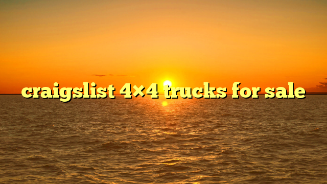 craigslist 4×4 trucks for sale