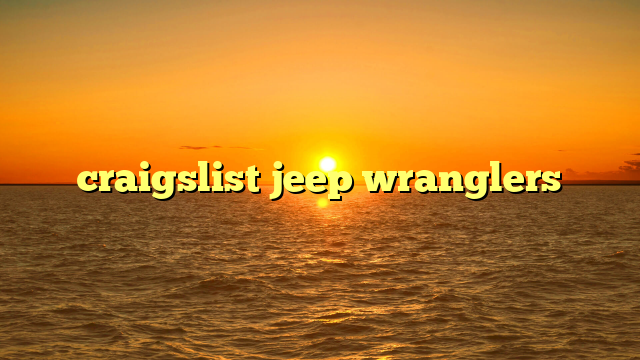 craigslist jeep wranglers