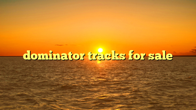 dominator tracks for sale