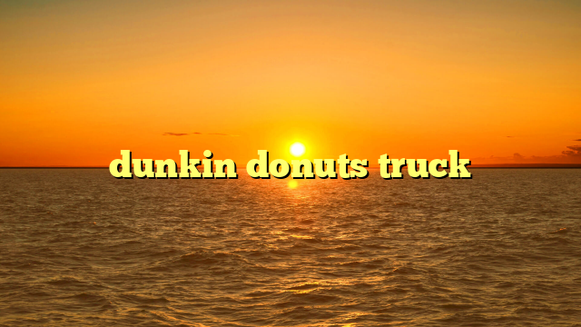 dunkin donuts truck