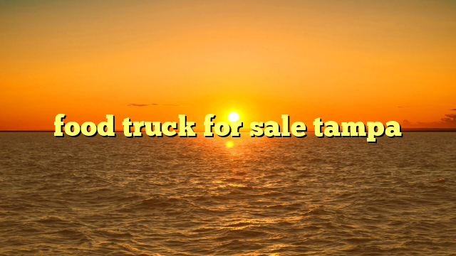 food truck for sale tampa