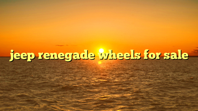 jeep renegade wheels for sale