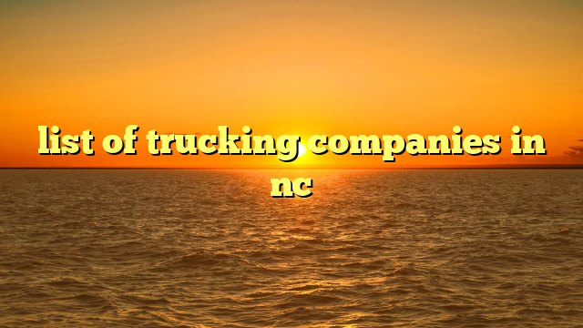 list of trucking companies in nc