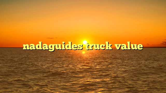 nadaguides truck value