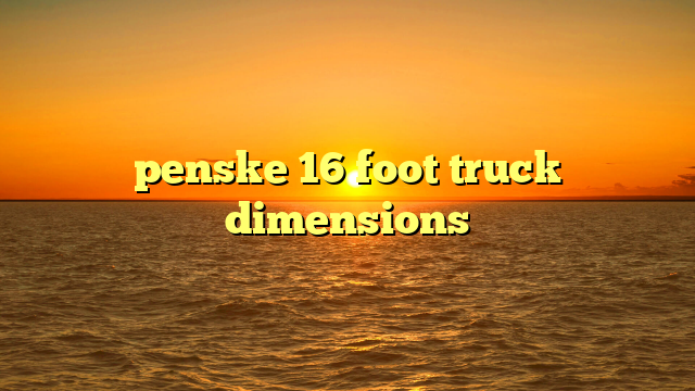 penske 16 foot truck dimensions