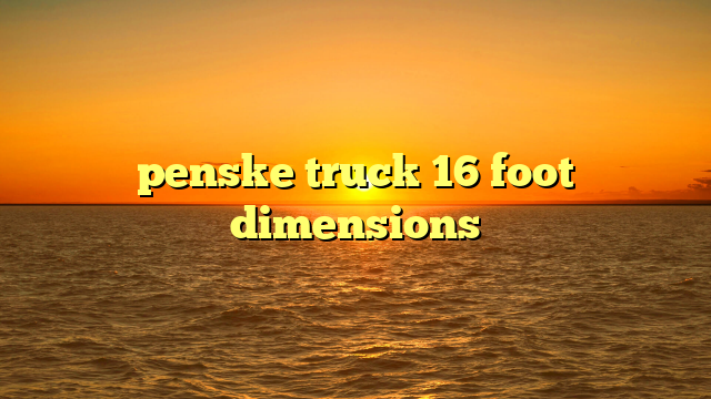 penske truck 16 foot dimensions