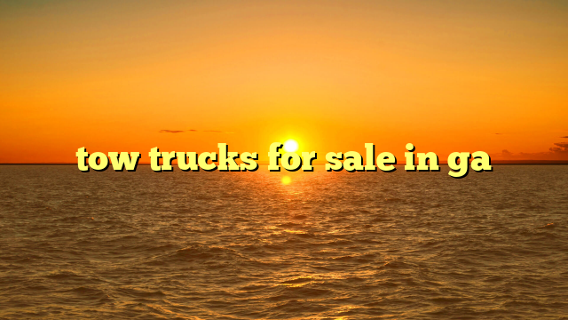 tow trucks for sale in ga