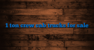 1 ton crew cab trucks for sale