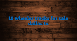 18 wheeler trucks for sale dallas tx