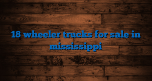 18 wheeler trucks for sale in mississippi