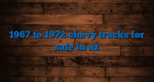 1967 to 1972 chevy trucks for sale in az