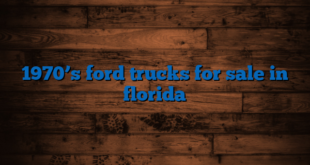 1970’s ford trucks for sale in florida