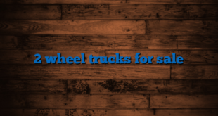 2 wheel trucks for sale