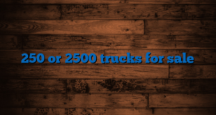 250 or 2500 trucks for sale