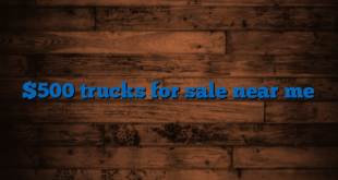 $500 trucks for sale near me