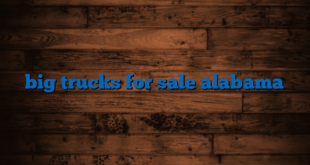 big trucks for sale alabama