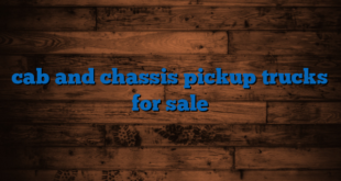 cab and chassis pickup trucks for sale