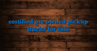 certified pre owned pickup trucks for sale