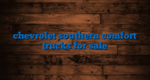 chevrolet southern comfort trucks for sale