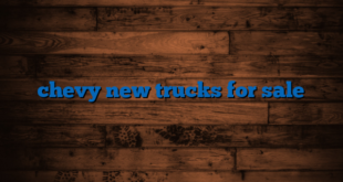 chevy new trucks for sale