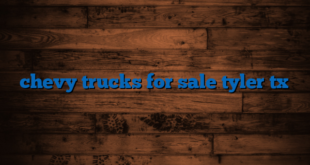 chevy trucks for sale tyler tx