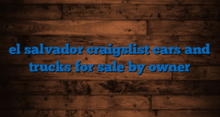 el salvador craigslist cars and trucks for sale by owner