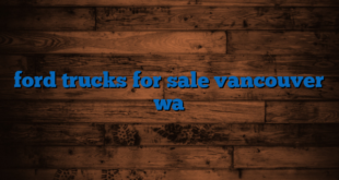 ford trucks for sale vancouver wa