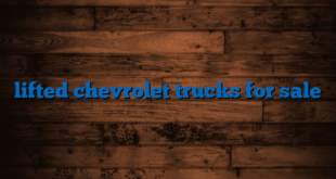 lifted chevrolet trucks for sale