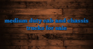 medium duty cab and chassis trucks for sale