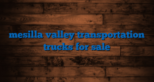 mesilla valley transportation trucks for sale