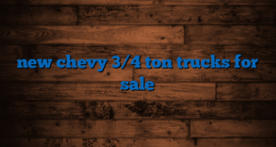 new chevy 3/4 ton trucks for sale