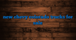 new chevy colorado trucks for sale