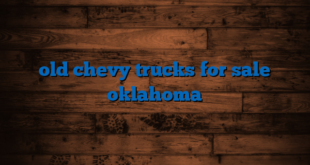 old chevy trucks for sale oklahoma