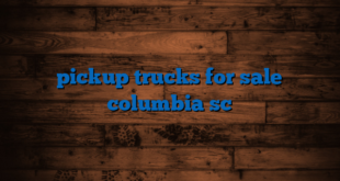 pickup trucks for sale columbia sc