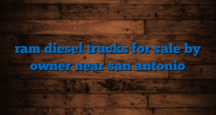 ram diesel trucks for sale by owner near san antonio