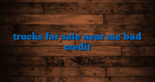 trucks for sale near me bad credit