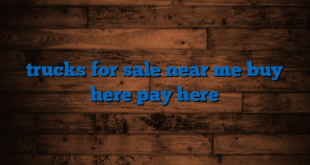 trucks for sale near me buy here pay here