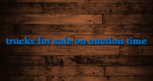 trucks for sale on auction time