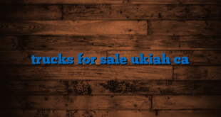 trucks for sale ukiah ca