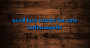 used box trucks for sale indianapolis