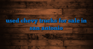 used chevy trucks for sale in san antonio