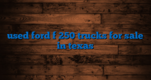 used ford f 250 trucks for sale in texas