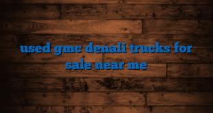 used gmc denali trucks for sale near me